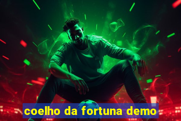 coelho da fortuna demo